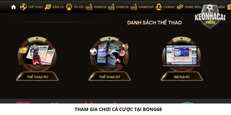 Bong68 Là Gì? Theo Dõi Tỷ Lệ Kèo Bong68 Mới Nhất - tham gia choi ca cuoc tai bong68 la gi Tham gia chơi cá cược tại Bong68