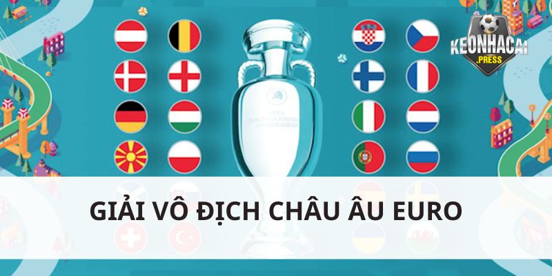 Euro - Giải Bóng Đá Vô Địch Châu u Hấp Dẫn Nhất Hiện Nay - euro la giai vo dich cac quoc gia chau u Euro là giải vô địch các quốc gia Châu Âu